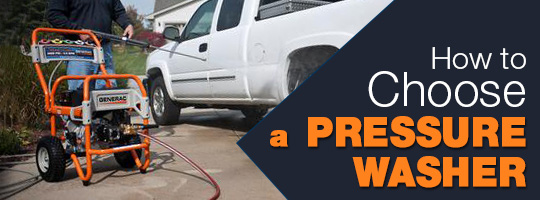 How to Choose a Pressure Washer