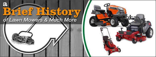 A Brief History of Lawn Mowers and Much More